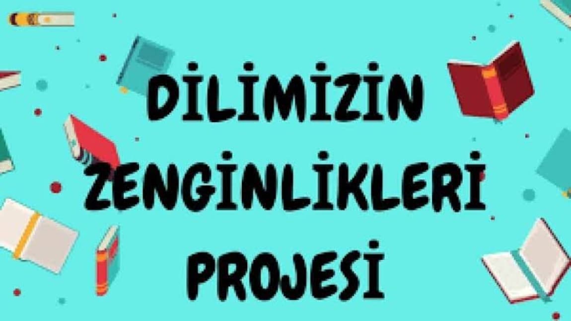 DİLİMİZİN ZENGİNLİKLERİ AFİŞ YARIŞMASI